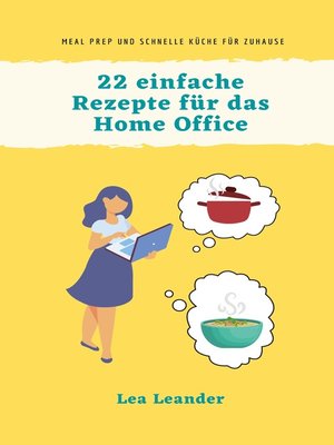 cover image of 22 einfache Rezepte für das Home Office